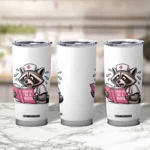 Funny Raccoon Nursing Student Healthcare Gift Tumbler Cup TS12 Print Your Wear