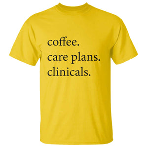 Funny Nursing School Life T Shirt Coffee Care Plans And Clinicals TS12 Daisy Print Your Wear