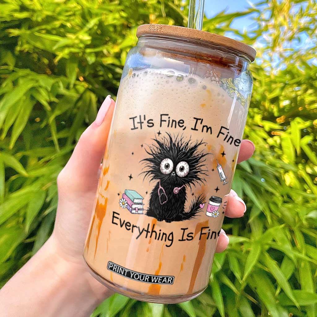 Funny Stressed Black Cat Nursing Student Life Glass Can ts Fine Im Fine Everything Is Fine TS12 White Print Your Wear