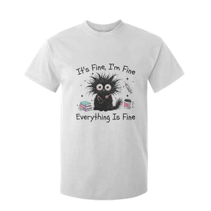 Funny Stressed Black Cat Nursing Student Life T Shirt For Kid ts Fine Im Fine Everything Is Fine TS12 White Print Your Wear