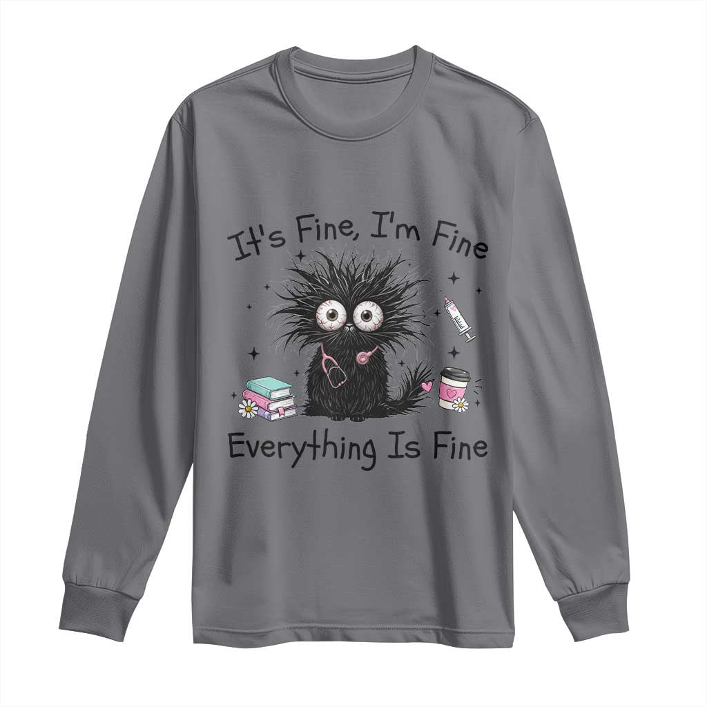 Funny Stressed Black Cat Nursing Student Life Long Sleeve Shirt ts Fine Im Fine Everything Is Fine TS12 Charcoal Print Your Wear