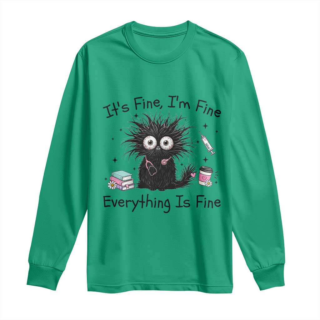 Funny Stressed Black Cat Nursing Student Life Long Sleeve Shirt ts Fine Im Fine Everything Is Fine TS12 Irish Green Print Your Wear