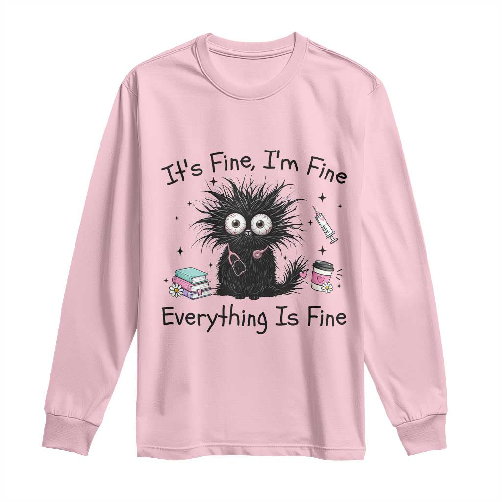 Funny Stressed Black Cat Nursing Student Life Long Sleeve Shirt ts Fine Im Fine Everything Is Fine TS12 Light Pink Print Your Wear