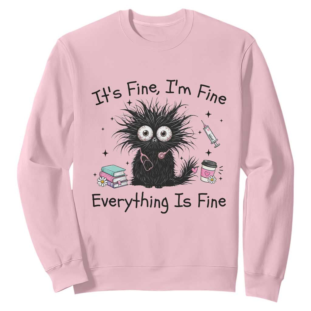 Funny Stressed Black Cat Nursing Student Life Sweatshirt ts Fine Im Fine Everything Is Fine TS12 Light Pink Print Your Wear