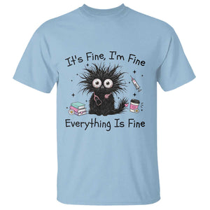 Funny Stressed Black Cat Nursing Student Life T Shirt ts Fine Im Fine Everything Is Fine TS12 Light Blue Print Your Wear