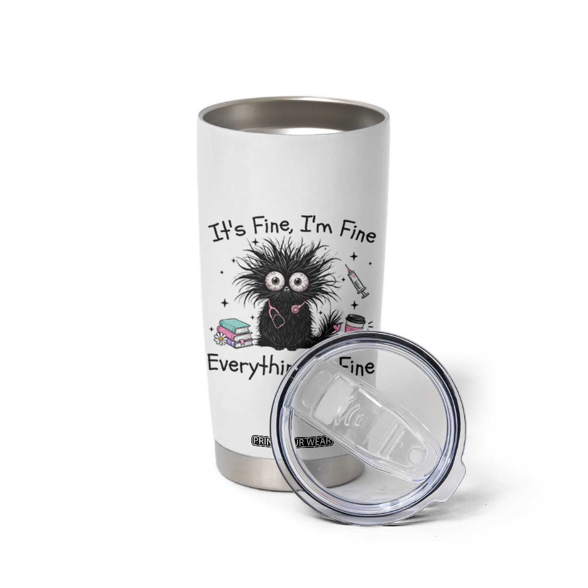 Funny Stressed Black Cat Nursing Student Life Tumbler Cup ts Fine Im Fine Everything Is Fine TS12 Print Your Wear