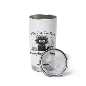 Funny Stressed Black Cat Nursing Student Life Tumbler Cup ts Fine Im Fine Everything Is Fine TS12 Print Your Wear
