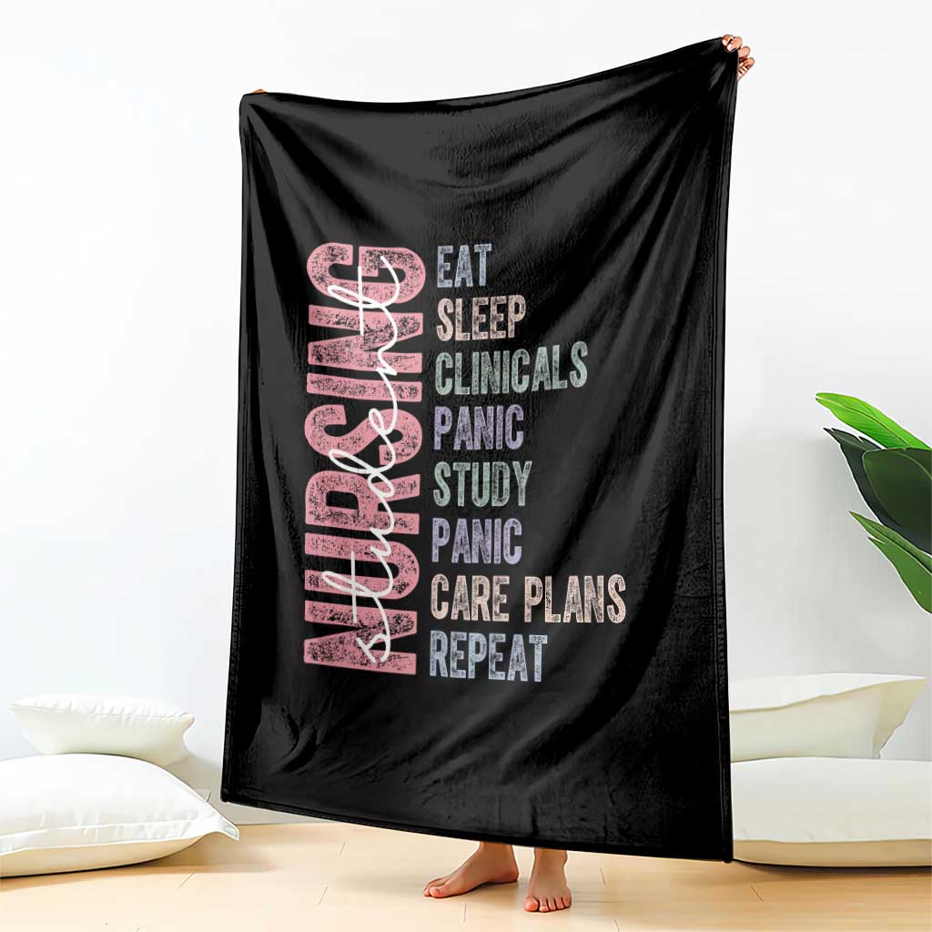 Funny Student Nurse Life Throw Blanket Eat Sleep Clinicals Panic Study Repeat TS12 Print Your Wear