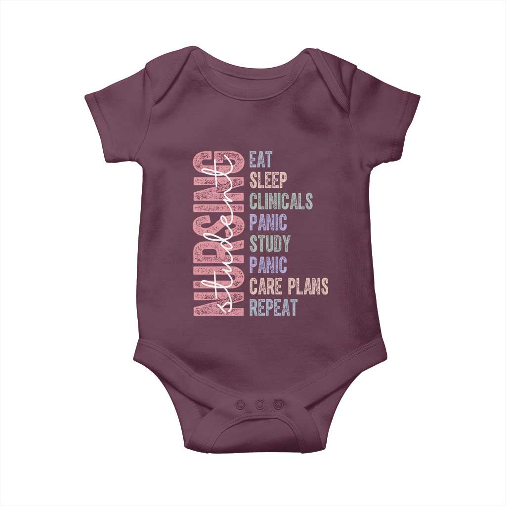 Funny Student Nurse Life Baby Onesie Eat Sleep Clinicals Panic Study Repeat TS12 Maroon Print Your Wear