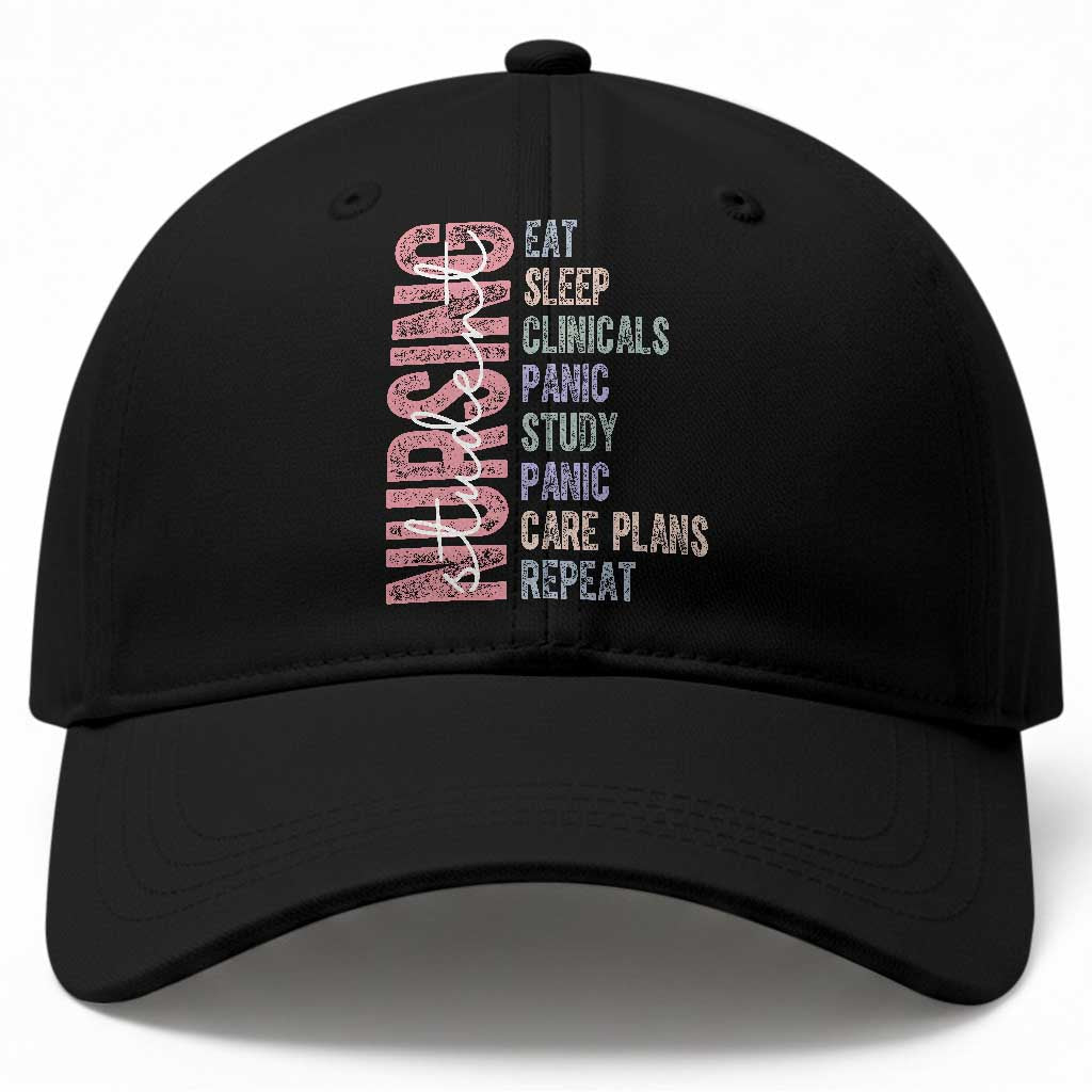 Funny Student Nurse Life Baseball Cap Eat Sleep Clinicals Panic Study Repeat TS12 Print Your Wear