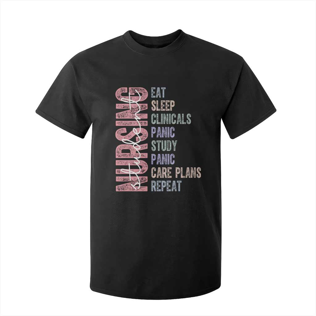Funny Student Nurse Life T Shirt For Kid Eat Sleep Clinicals Panic Study Repeat TS12 Black Print Your Wear