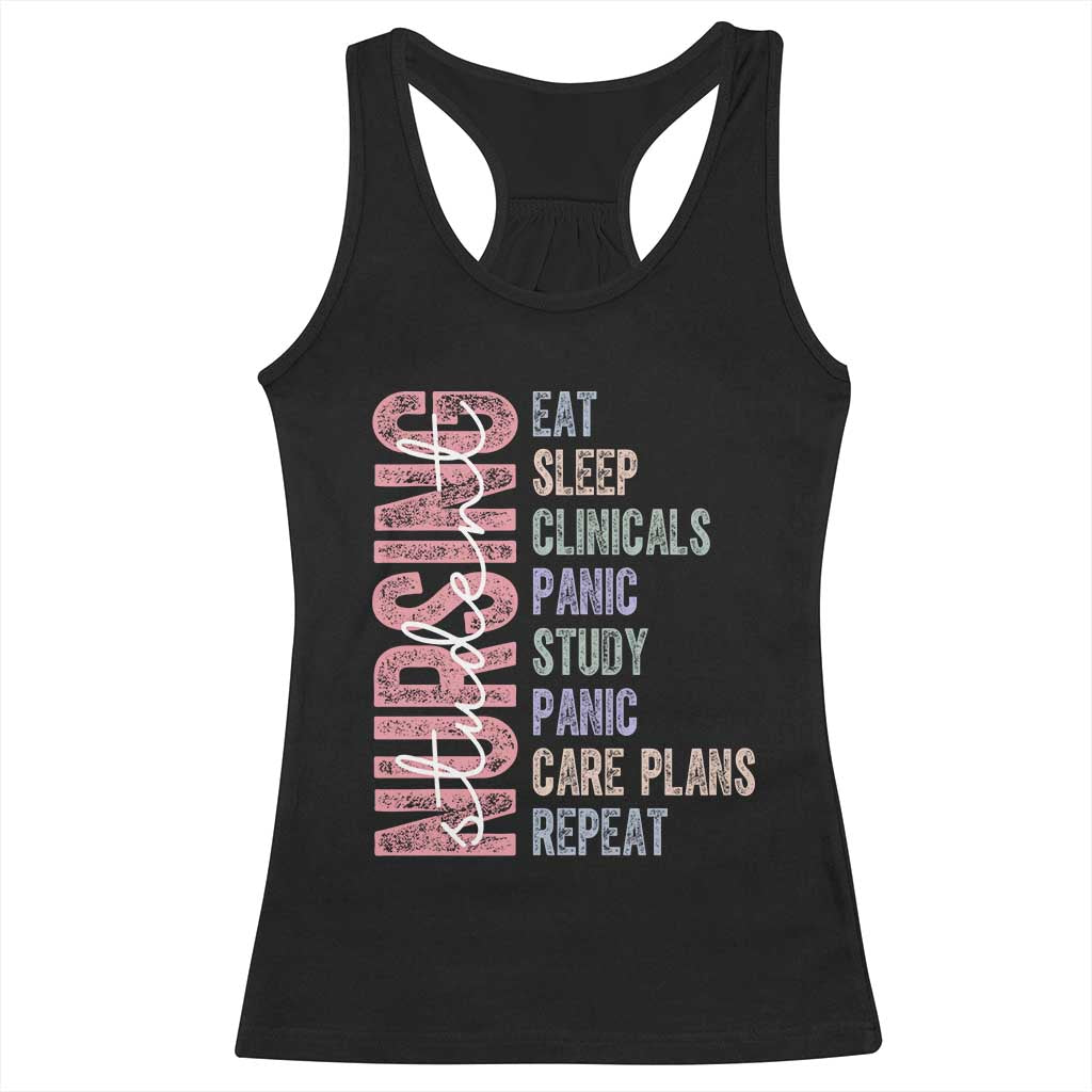 Funny Student Nurse Life Racerback Tank Top Eat Sleep Clinicals Panic Study Repeat TS12 Black Print Your Wear