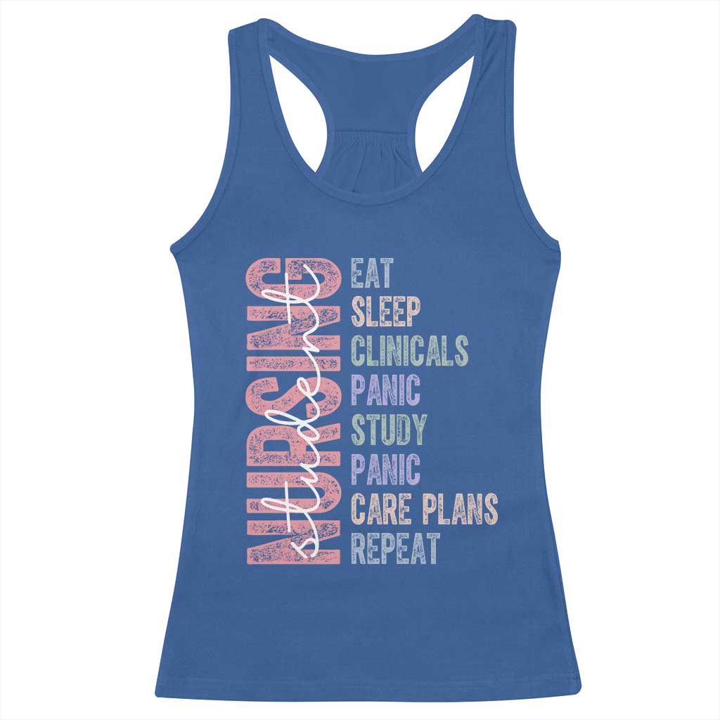 Funny Student Nurse Life Racerback Tank Top Eat Sleep Clinicals Panic Study Repeat TS12 Royal Blue Print Your Wear