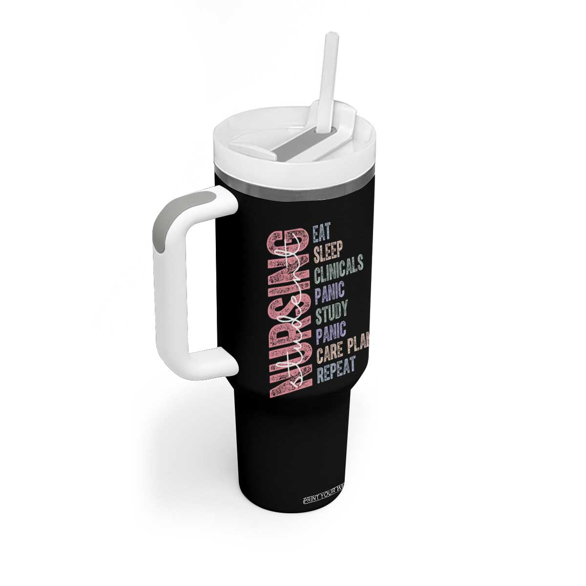 Funny Student Nurse Life Tumbler With Handle Eat Sleep Clinicals Panic Study Repeat TS12 Print Your Wear