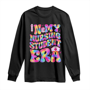 In My Nursing Student Era Long Sleeve Shirt Future Nurse Gift TS12 Black Print Your Wear