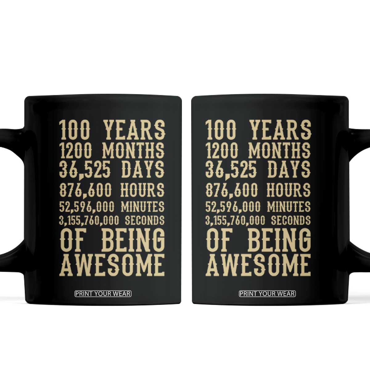 Vintage 100th Birthday Gift Coffee Mug 100 Years Of Being Awesome TS12 Black Print Your Wear