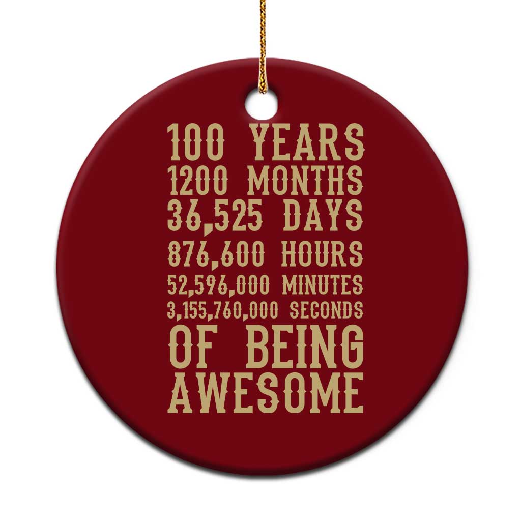 Vintage 100th Birthday Gift Ceramic Ornament 100 Years Of Being Awesome TS12 1pc Red Print Your Wear