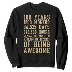 Vintage 100th Birthday Gift Sweatshirt 100 Years Of Being Awesome TS12 Black Print Your Wear