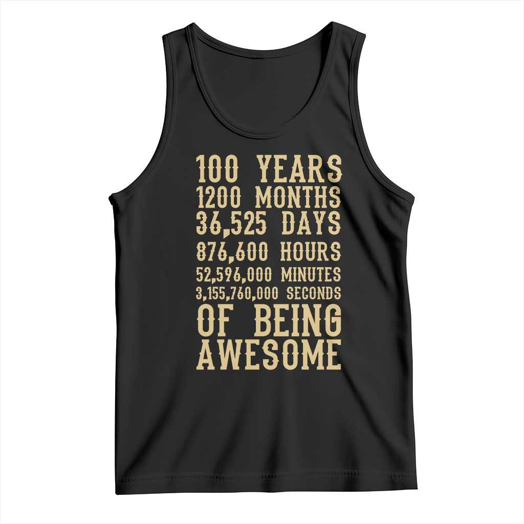 Vintage 100th Birthday Gift Tank Top 100 Years Of Being Awesome TS12 Black Print Your Wear