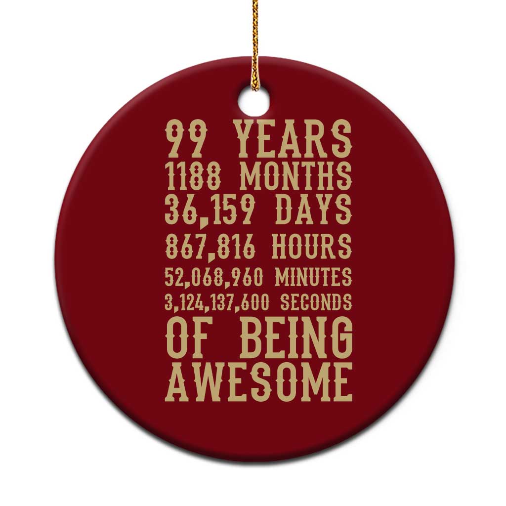 Vintage 99th Birthday Gift Ceramic Ornament 99 Years Of Being Awesome TS12 1pc Red Print Your Wear