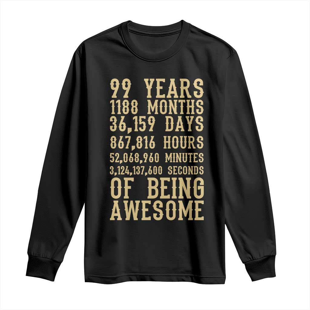 Vintage 99th Birthday Gift Long Sleeve Shirt 99 Years Of Being Awesome TS12 Black Print Your Wear
