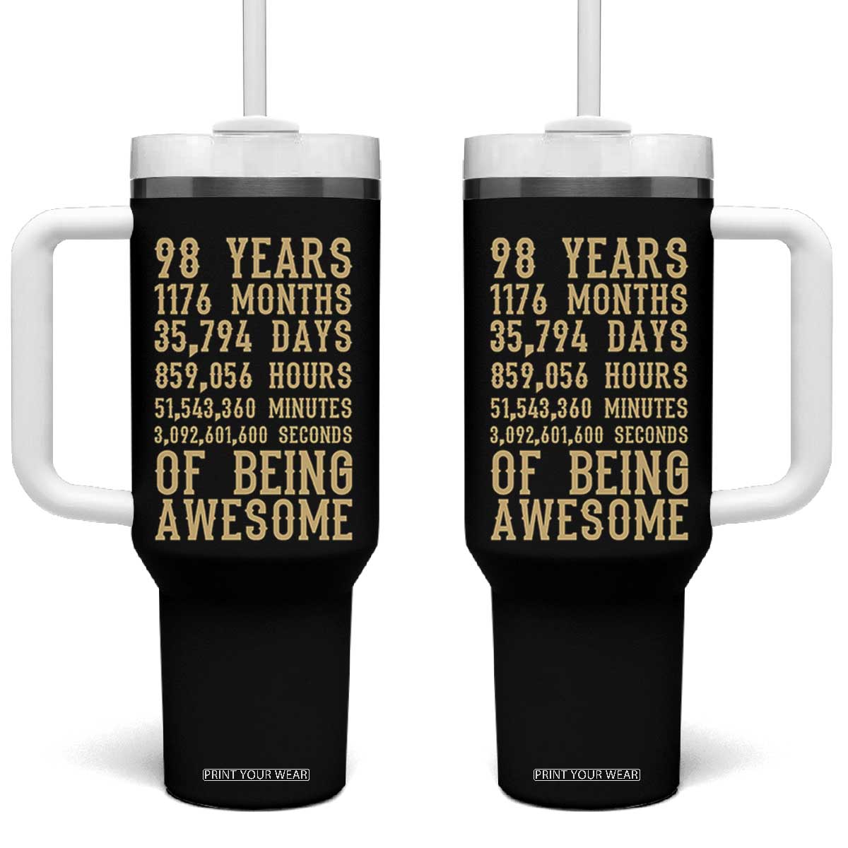 Vintage 98th Birthday Gift Tumbler With Handle 98 Years Of Being Awesome TS12 One Size: 40 oz Black Print Your Wear