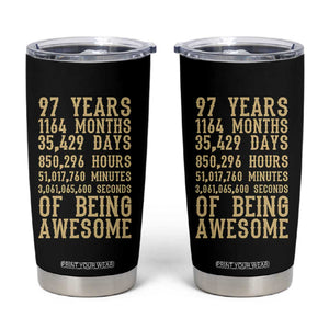 Vintage 97th Birthday Gift Tumbler Cup 97 Years Of Being Awesome TS12 Black Print Your Wear