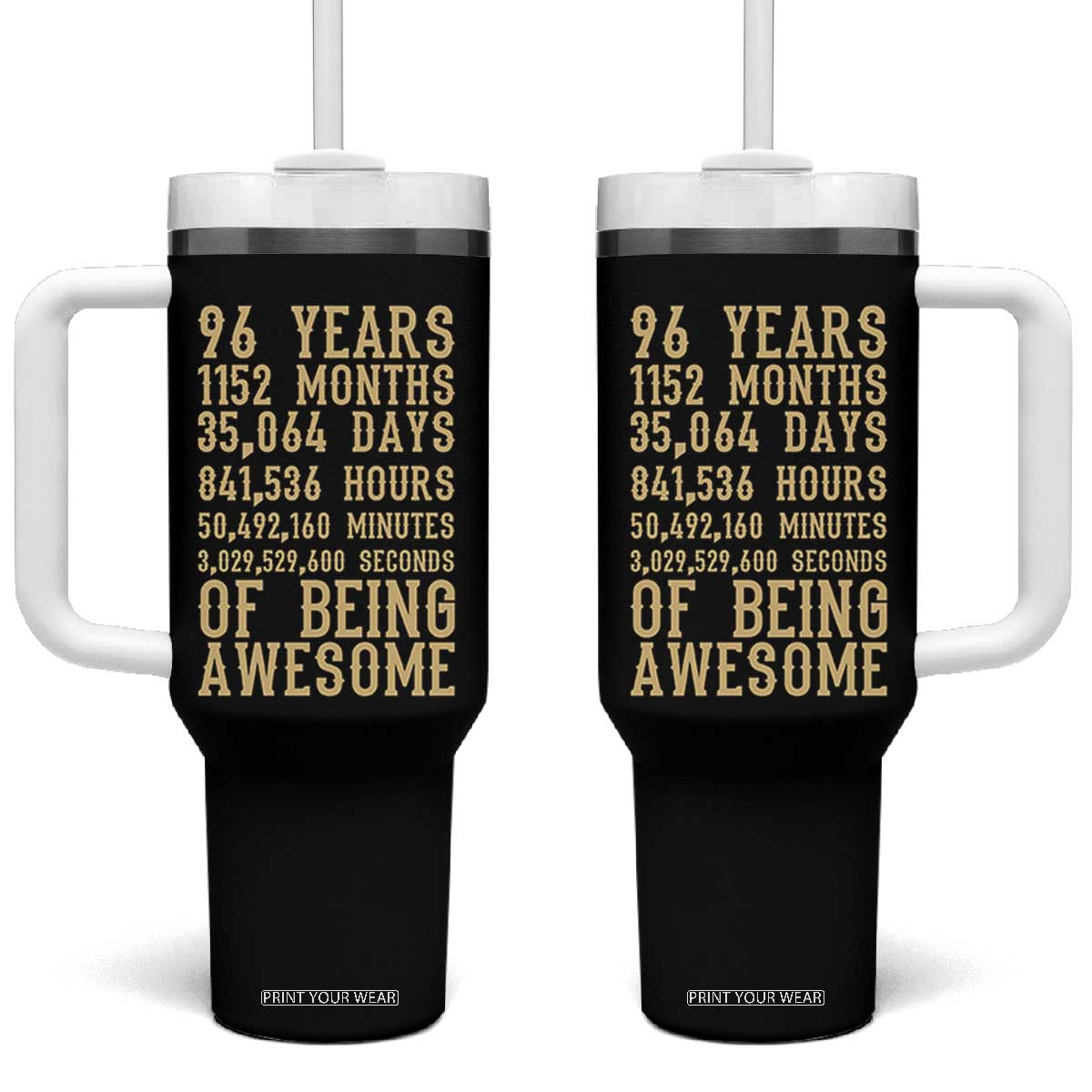 Vintage 96th Birthday Gift Tumbler With Handle 96 Years Of Being Awesome TS12 One Size: 40 oz Black Print Your Wear