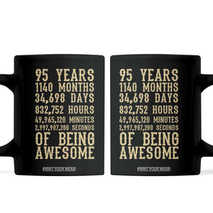 Vintage 95th Birthday Gift Coffee Mug 95 Years Of Being Awesome TS12 Black Print Your Wear