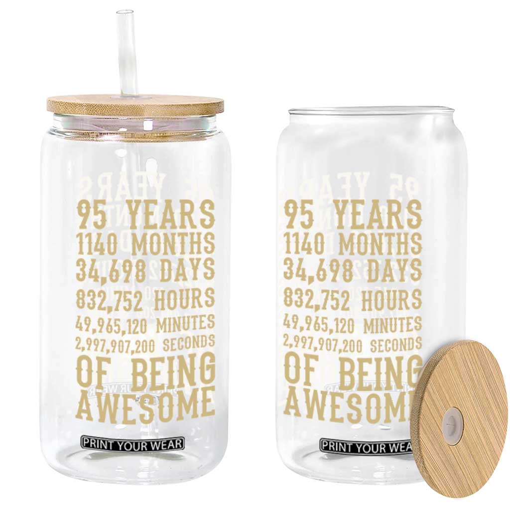Vintage 95th Birthday Gift Glass Can 95 Years Of Being Awesome TS12 Print Your Wear