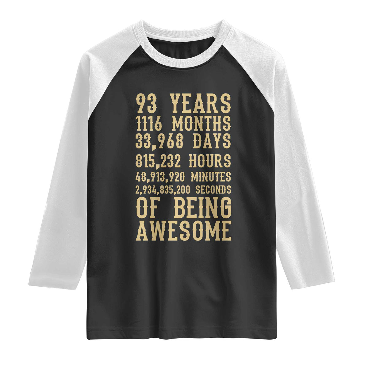 Vintage 93rd Birthday Gift Raglan Shirt 93 Years Of Being Awesome TS12 Black White Print Your Wear