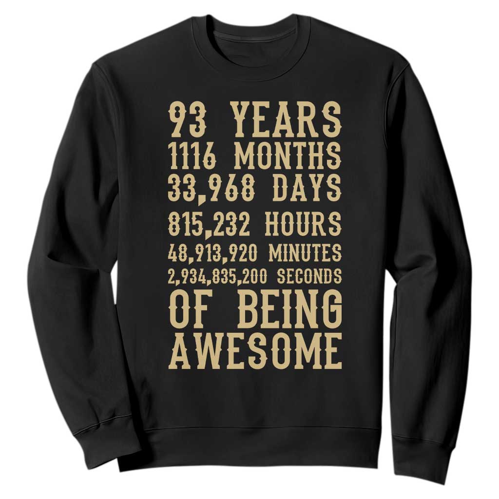 Vintage 93rd Birthday Gift Sweatshirt 93 Years Of Being Awesome TS12 Black Print Your Wear