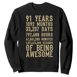 Vintage 91st Birthday Gift Sweatshirt 91 Years Of Being Awesome TS12 Black Print Your Wear