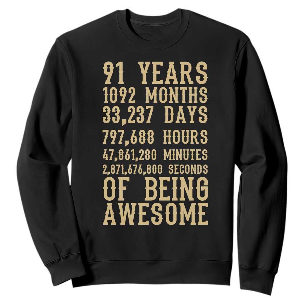Vintage 91st Birthday Gift Sweatshirt 91 Years Of Being Awesome TS12 Black Print Your Wear