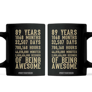 Vintage 89th Birthday Gift Coffee Mug 89 Years Of Being Awesome TS12 Black Print Your Wear