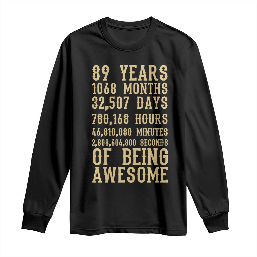 Vintage 89th Birthday Gift Long Sleeve Shirt 89 Years Of Being Awesome TS12 Black Print Your Wear