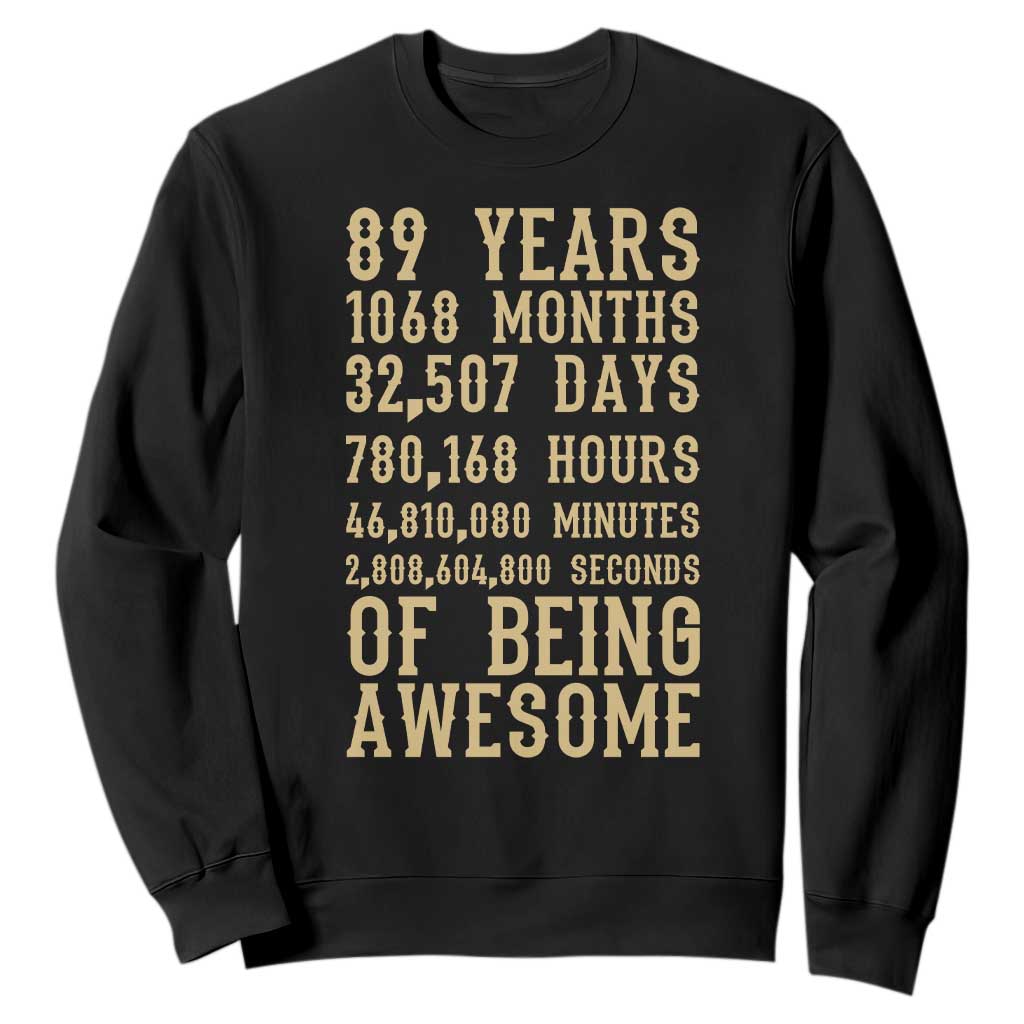 Vintage 89th Birthday Gift Sweatshirt 89 Years Of Being Awesome TS12 Black Print Your Wear