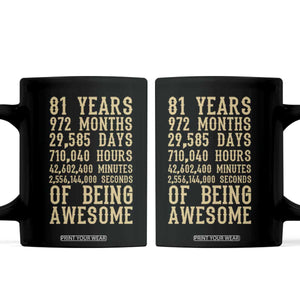 Vintage 81st Birthday Gift Coffee Mug 81 Years Of Being Awesome TS12 Black Print Your Wear