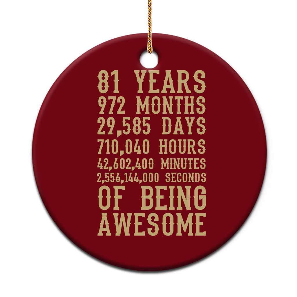 Vintage 81st Birthday Gift Ceramic Ornament 81 Years Of Being Awesome TS12 1pc Red Print Your Wear