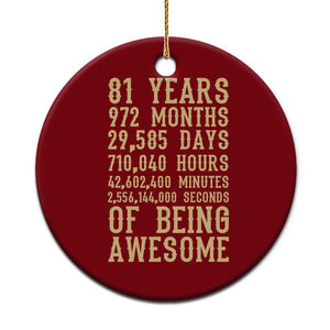 Vintage 81st Birthday Gift Ceramic Ornament 81 Years Of Being Awesome TS12 1pc Red Print Your Wear