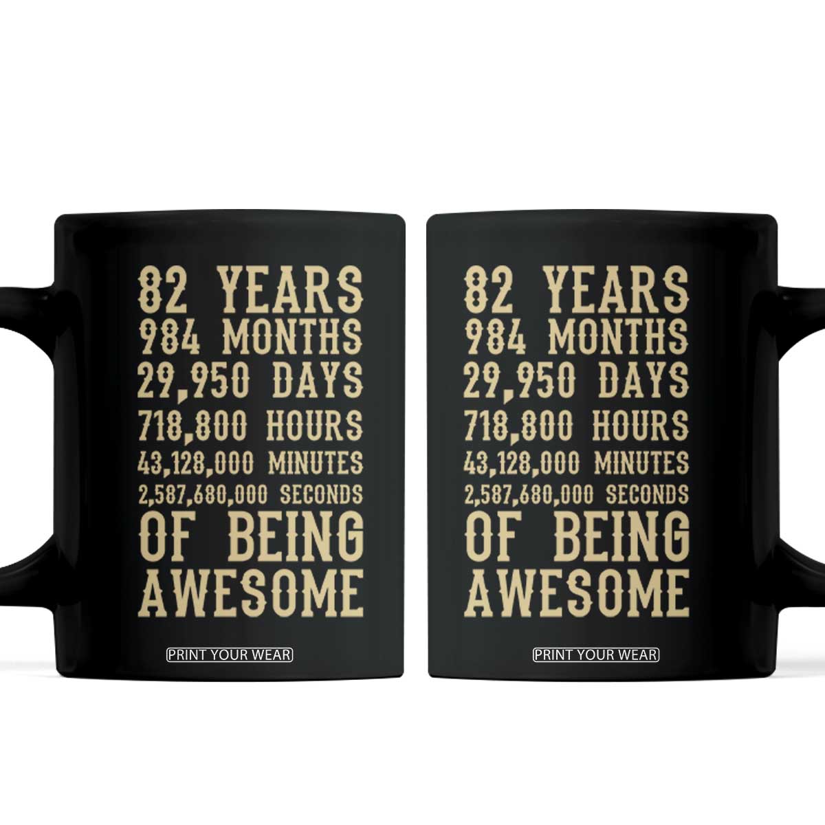 Vintage 82nd Birthday Gift Coffee Mug 82 Years Of Being Awesome TS12 Black Print Your Wear