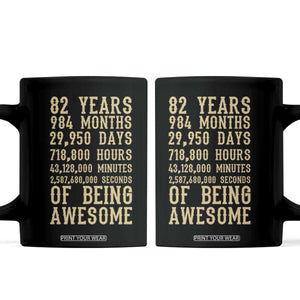Vintage 82nd Birthday Gift Coffee Mug 82 Years Of Being Awesome TS12 Black Print Your Wear