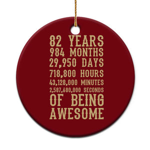 Vintage 82nd Birthday Gift Ceramic Ornament 82 Years Of Being Awesome TS12 1pc Red Print Your Wear