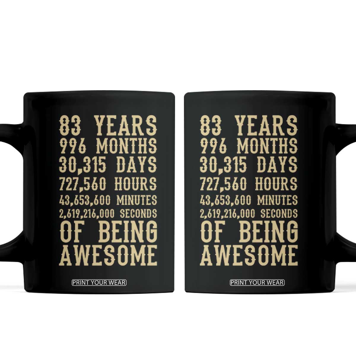 Vintage 83rd Birthday Gift Coffee Mug 83 Years Of Being Awesome TS12 Black Print Your Wear