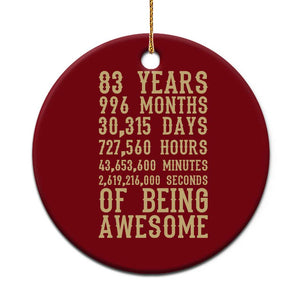 Vintage 83rd Birthday Gift Ceramic Ornament 83 Years Of Being Awesome TS12 1pc Red Print Your Wear