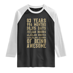 Vintage 83rd Birthday Gift Raglan Shirt 83 Years Of Being Awesome TS12 Black White Print Your Wear