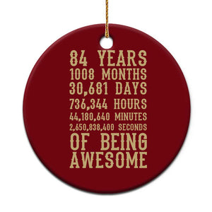 Vintage 84th Birthday Gift Ceramic Ornament 84 Years Of Being Awesome TS12 1pc Red Print Your Wear