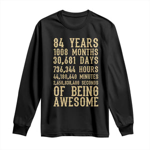 Vintage 84th Birthday Gift Long Sleeve Shirt 84 Years Of Being Awesome TS12 Black Print Your Wear