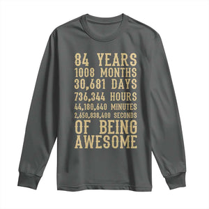 Vintage 84th Birthday Gift Long Sleeve Shirt 84 Years Of Being Awesome TS12 Dark Heather Print Your Wear