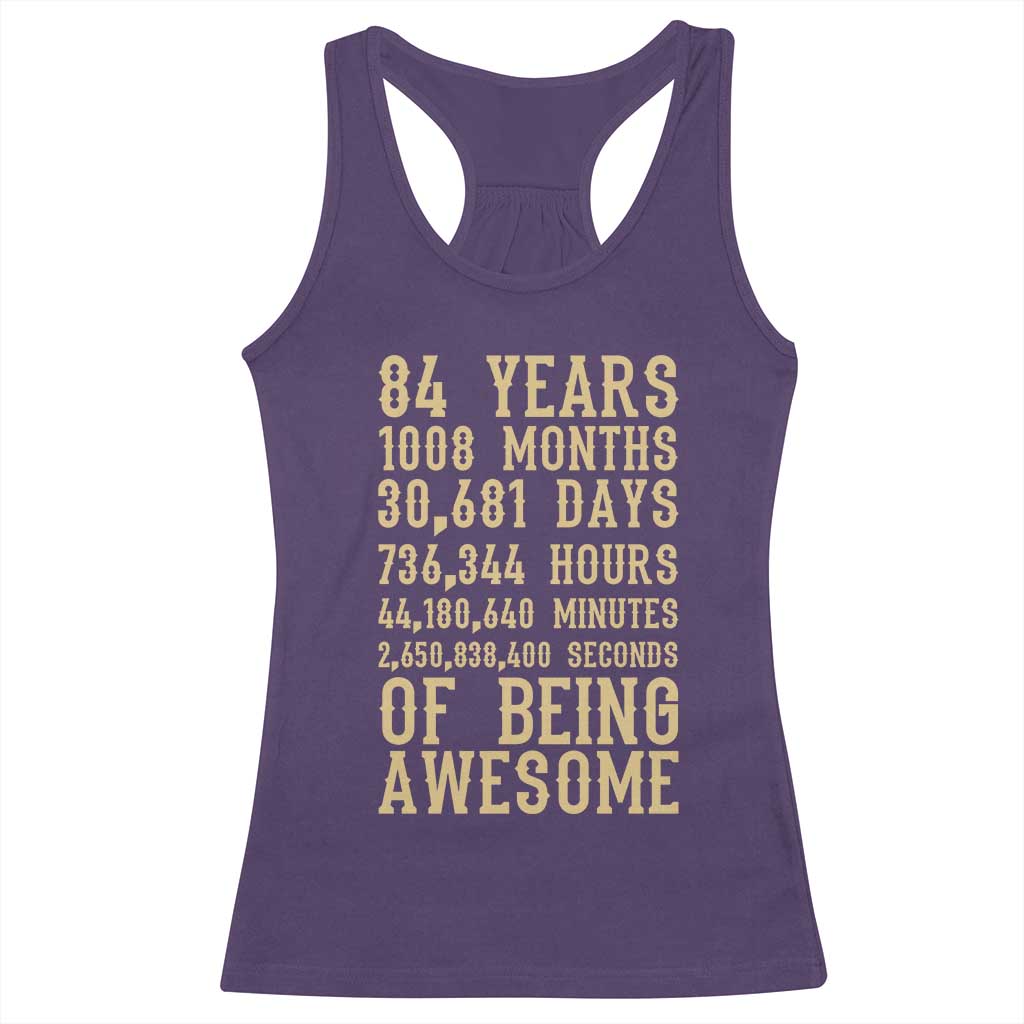 Vintage 84th Birthday Gift Racerback Tank Top 84 Years Of Being Awesome TS12 Purple Print Your Wear